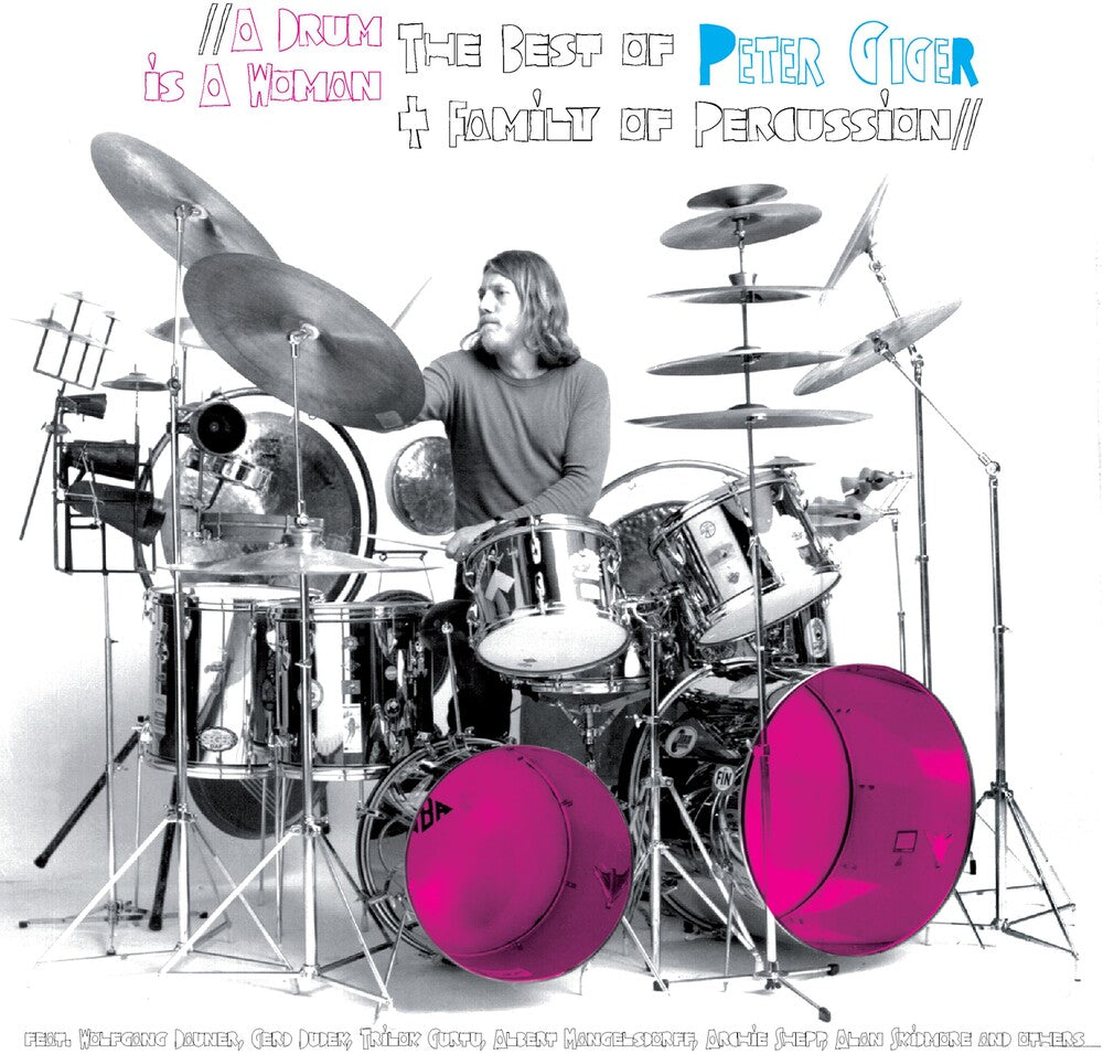 Giger, Peter & Family of - Drum Is A Woman: Best Of Music CD