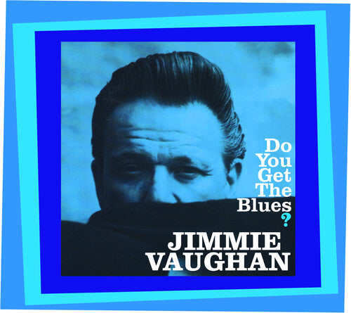 Vaughan,jimmie - Do You Get The Blues - Music CD