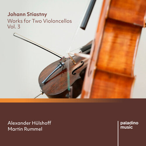 Hulshoff,aleander / Rummel,martin - Johann Stiastny: Works For Two Violoncellos 3 - Music CD