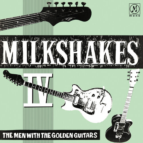 Milkshakes - Milkshakes Iv: The Men With The Golden Guitars - Vinyl Record