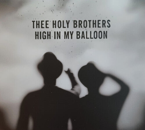 Thee Holy Brothers - High In My Balloon - Vinyl Record