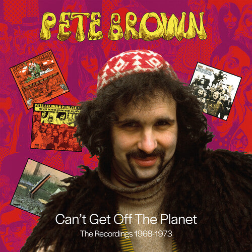Brown,pete - Can't Get Off The Planet: The Recordings 1968-1973 - Music CD