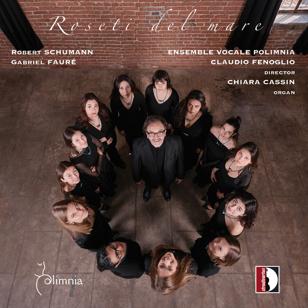 Ensemble Vocale Polimnia / Cassin - R. Schumann & Faure: Roseti Del Mare Music CD