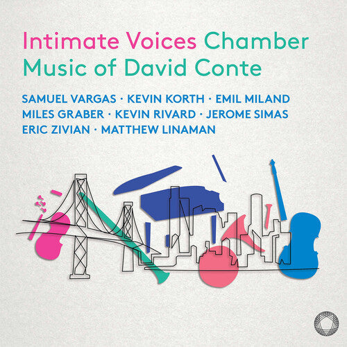 Vargas,samuel - Intimate Voices - Chamber Music Of David Conte - Music CD