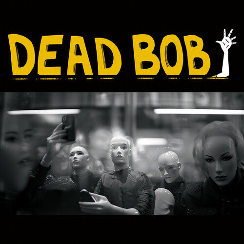 Dead Bob - Some Bodies / We Are The Humans - Vinyl Record