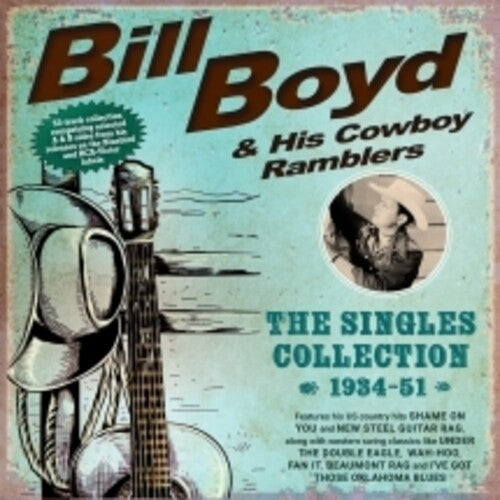 Boyd,bill & His Cowboy Ramblers - Singles Collection 1934-51 - Music CD