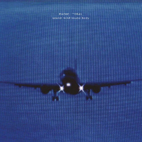 Toral,rafael - Sound Mind Sound Body - Music CD