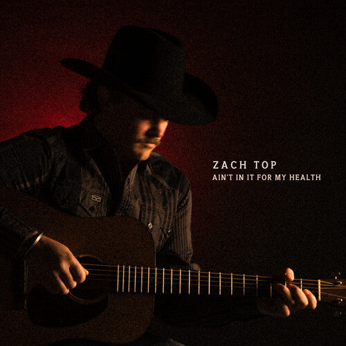 Top,zach - Ain't In It For My Health - Music CD