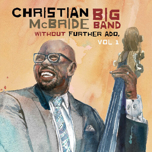 Mcbride,christian Big Band - Without Further Ado Vol 1 - Music CD