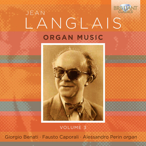 Benati,giorgio - Langlais: Organ Music Vol. 3 - Music CD