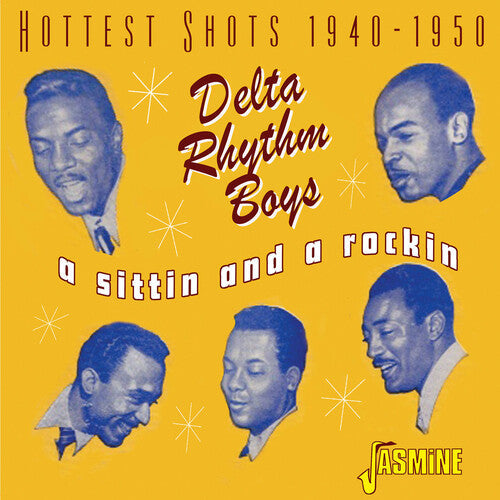Delta Rhythm Boys - Sittin & A Rockin: Hottest Shots 1940-1950 - Music CD
