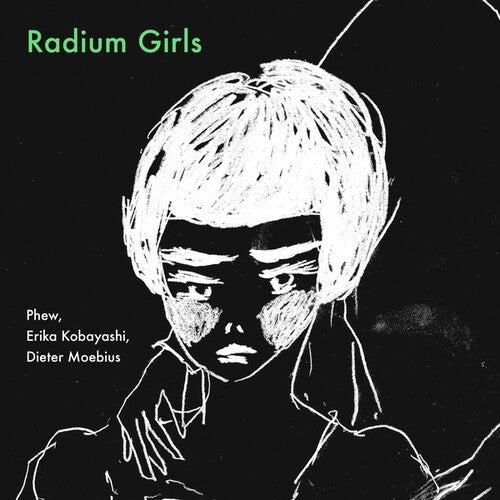 Kobayashi,erika / Moebius,dieter / Phew - Radium Girls - Music CD