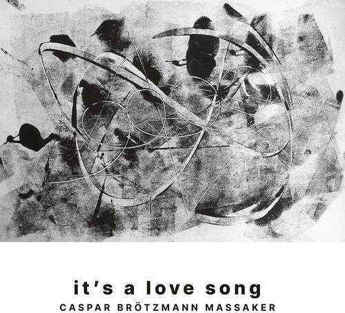 Brotzmann Massaker,caspar - It's A Love Song - Vinyl Record