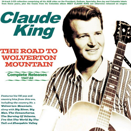 King,claude - Road To Wolverton Mountain: Complete Releases - Music CD