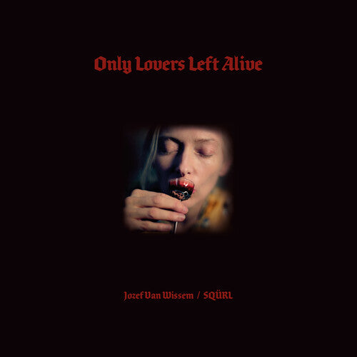 Squrl / Van Wissem,jozef - Only Lovers Left Alive - O.s.t. - Vinyl Record