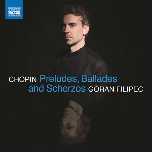 Filipec,goran - Chopin: Preludes Ballades & Scherzos - Music CD