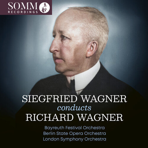 Bayreuth Festival Orchestra - Siegfried Wagner Conducts Richard Wagner - Music CD