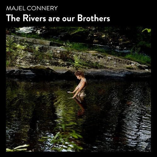 Connery,majel - Rivers Are Our Brothers - Music CD