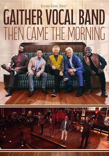 Gaither Vocal Band - Then Came The Morning - DVD
