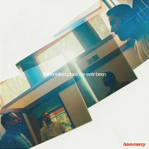 Have Mercy - Loneliest Place I've Ever Been - Vinyl Record