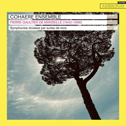 Cohaere Ensemble - Pierre Gaultier De Marseille: Syms Divisees Par Su - Music CD