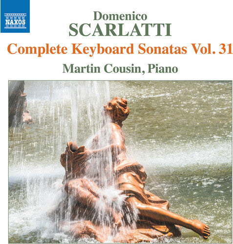 Cousin,martin - Scarlatti: Complete Keyboard Sons Vol. 31 - Music CD