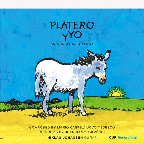 Johansen,niklas - Platero Y Yo - An Andalusian Fantasy - Music CD
