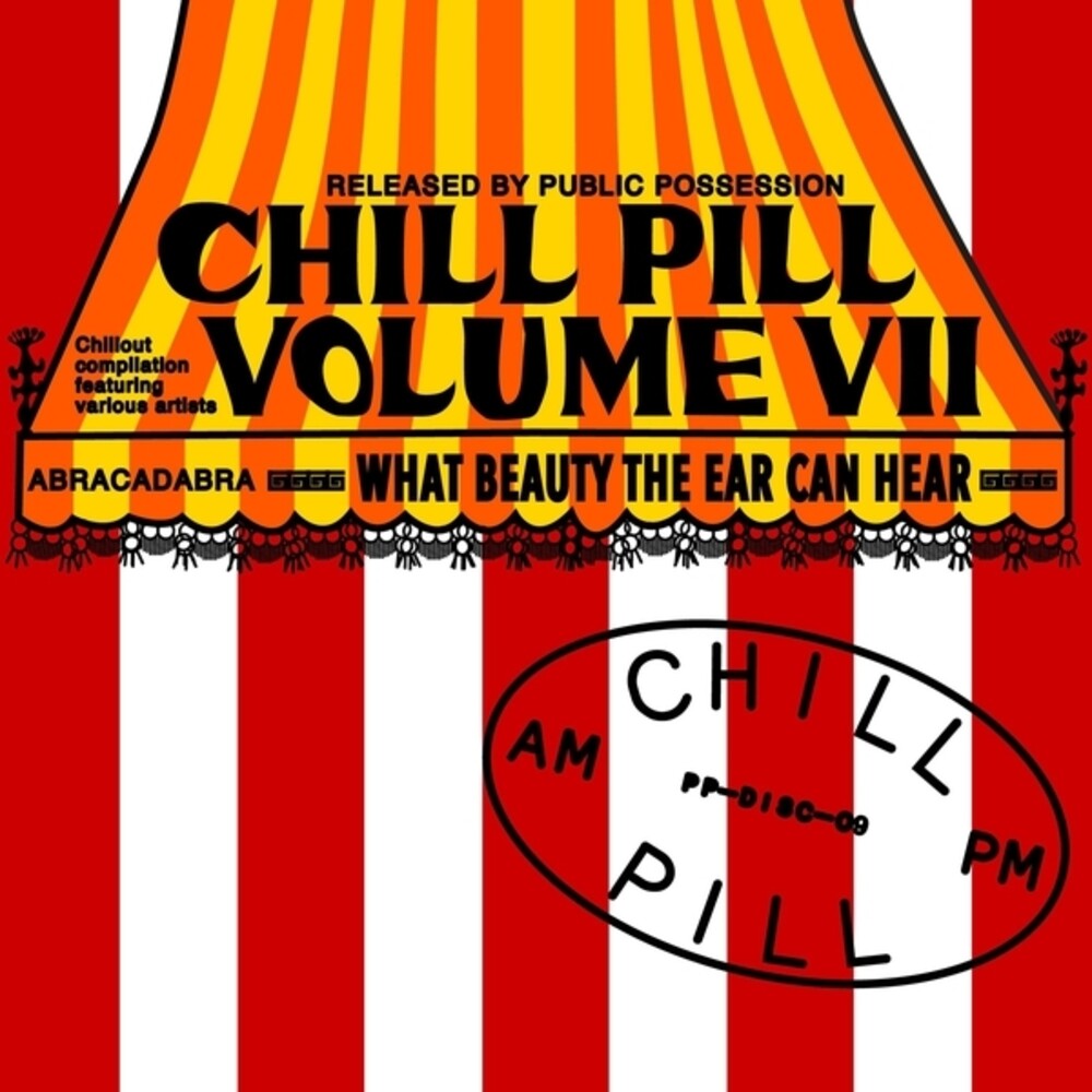 Chill Pill Volume Vii / Various - Chill Pill Volume Vii / Various Music CD