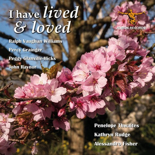 Rudge / Fisher / Thwaites - Have Lived & Loved - Music CD