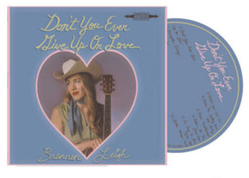 Leigh,brennen - Don't You Ever Give Up On Love - Music CD