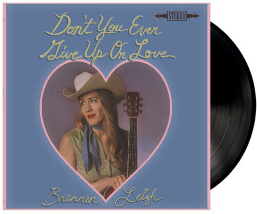 Leigh,brennen - Don't You Ever Give Up On Love - Vinyl Record