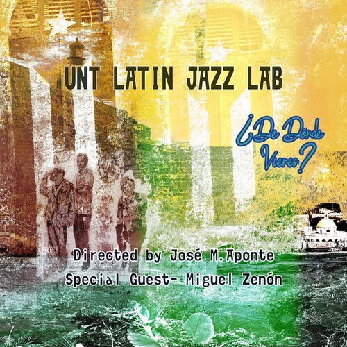 Unt Latin Jazz Lab - De Donde Vienes? - Music CD