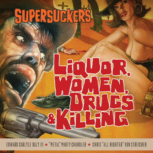 Supersuckers - Liquor Women Drugs & Killing - Music CD