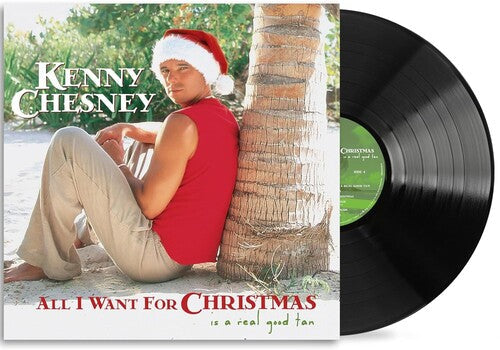 Chesney,kenny - All I Want For Christmas Is A Real Good Tan - Vinyl Record