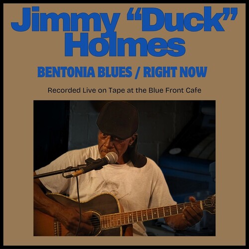 Holmes,jimmy "duck" - Bentonia Blues / Right Now - Music CD