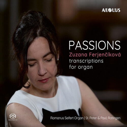 Ferjencikova,zuzana - Passions - Transcriptions For Organ - Super Audio CD