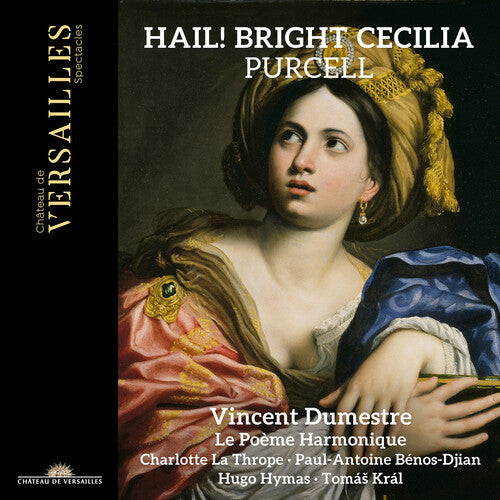 Dumestre,vincent - Purcell: Hail! Bright Cecilia - Music CD