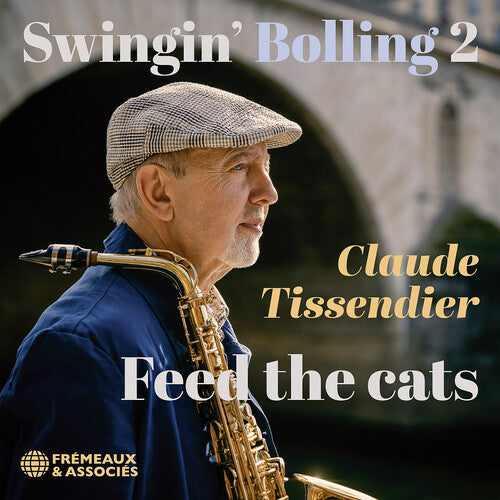 Tissendier,claude - Swingin Bolling 2 - Feed The Cats - Music CD