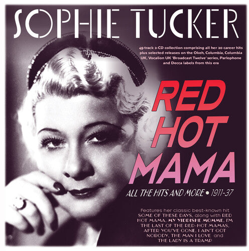Tucker,sophie - Red Hot Mama: All The Hits And More 1911-37 - Music CD