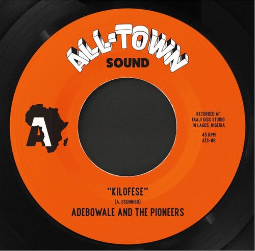 Adebowale & The Pioneers - Kilofese / Unnecessary Visitor (bamia Remix) - Vinyl Record
