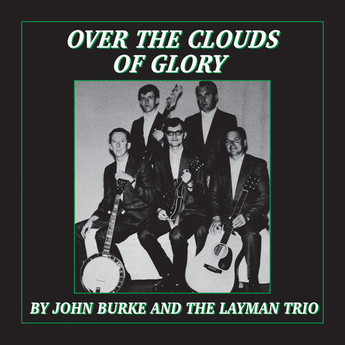 Burke,john & The Layman Trio - Over The Clouds Of Glory - Music CD