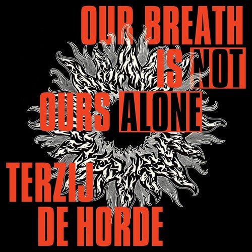 Terzij De Horde - Our Breath Is Not Ours Alone - Vinyl Record