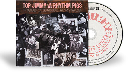 Top Jimmy & The Rhythm Pigs - Pigus Drunkus Maximus - Music CD