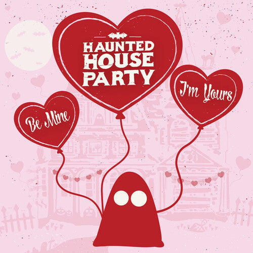 Haunted House Party - Be Mine I'm Yours - Vinyl Record