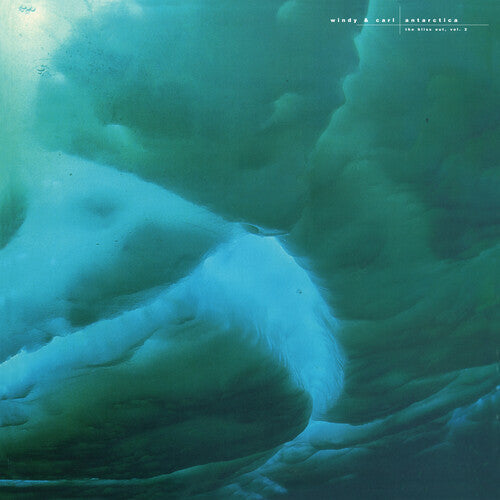 Windy & Carl - Antarctica: Bliss Out Vol. 2 - Music CD