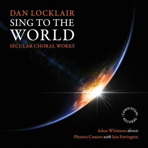 Farrington,iain - Dan Locklair: Sing To The World - Music CD