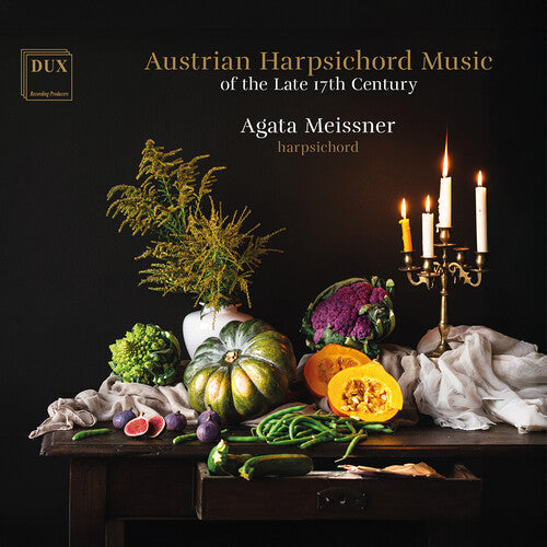 Meissner,agata - Austrian Harpsichord Music Of The Late 17th - Music CD