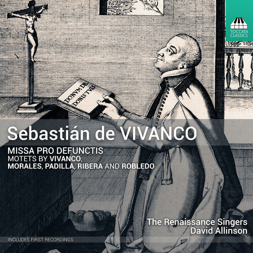 Renaissance Singers - Sebastian De Vivanco: Missa Pro Defunctis Motets - Music CD