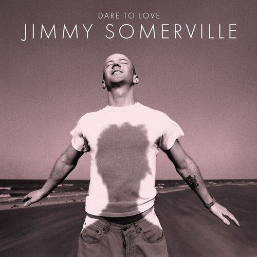 Somerville,jimmy - Dare To Love (30th Anniversary Edition) - Music CD