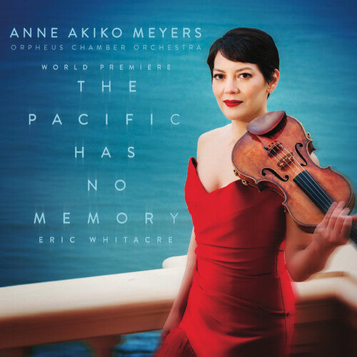 Meyers,anne Akiko - Eric Whitacre: Pacific Has No Memory - Music CD